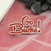 Ohio State Slogan Pin