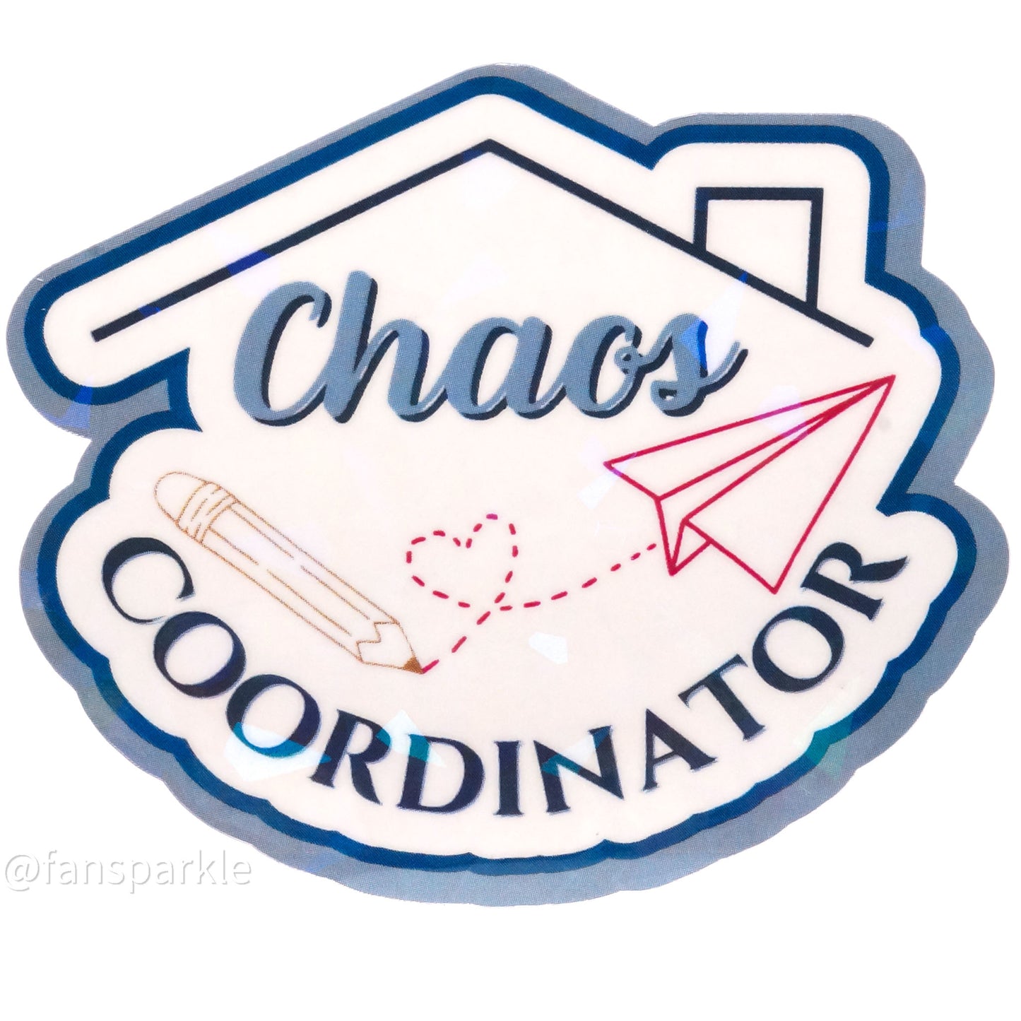 Chaos Coordinator Sticker - Fan Sparkle