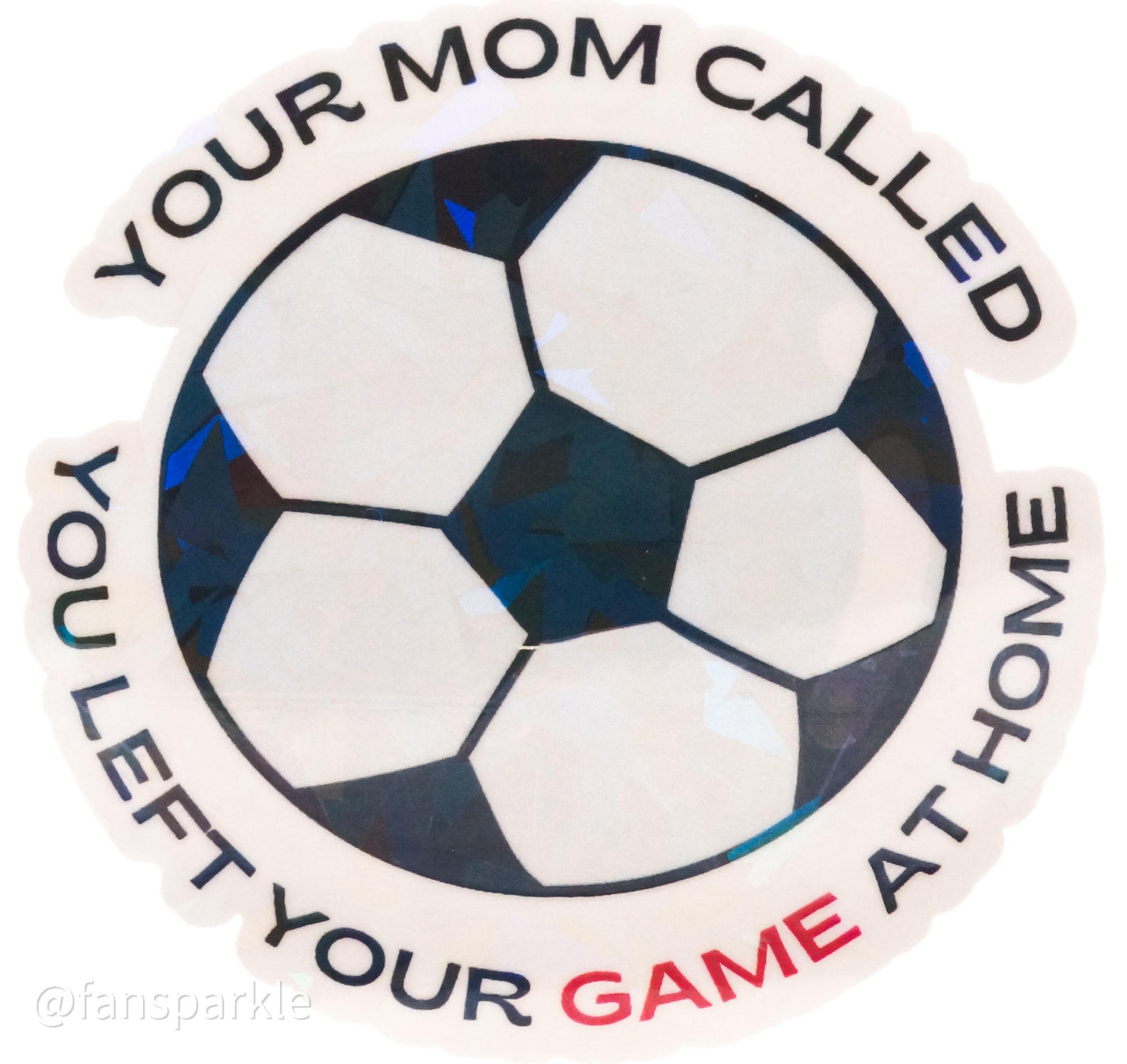 Left Your Game At Home Sticker - Fan Sparkle