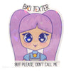 Bad Texter Sticker - Fan Sparkle
