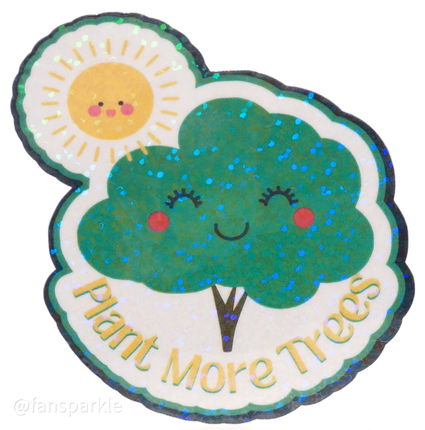 Plant More Trees Sticker - Fan Sparkle