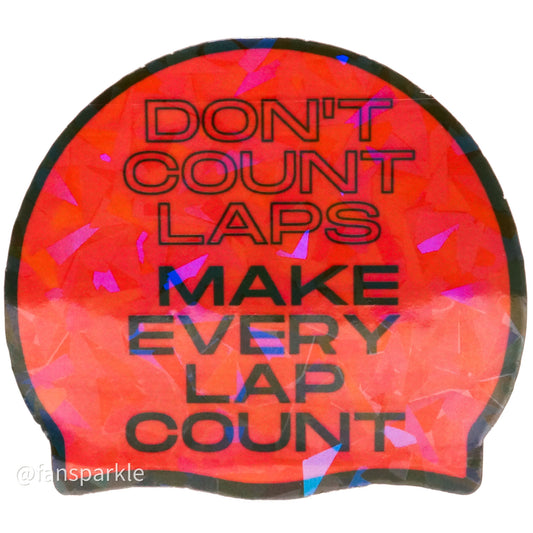 Don't Count Laps Sticker (Red) - Fan Sparkle