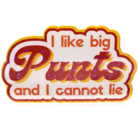 I Like Big Punts Sticker - Fan Sparkle