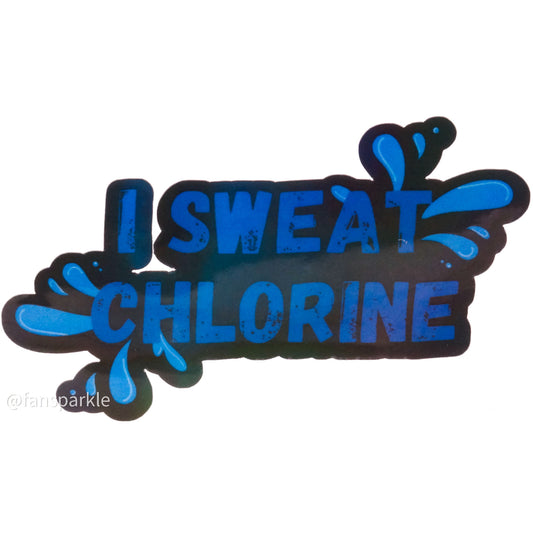 I Sweat Chlorine Sticker - Fan Sparkle