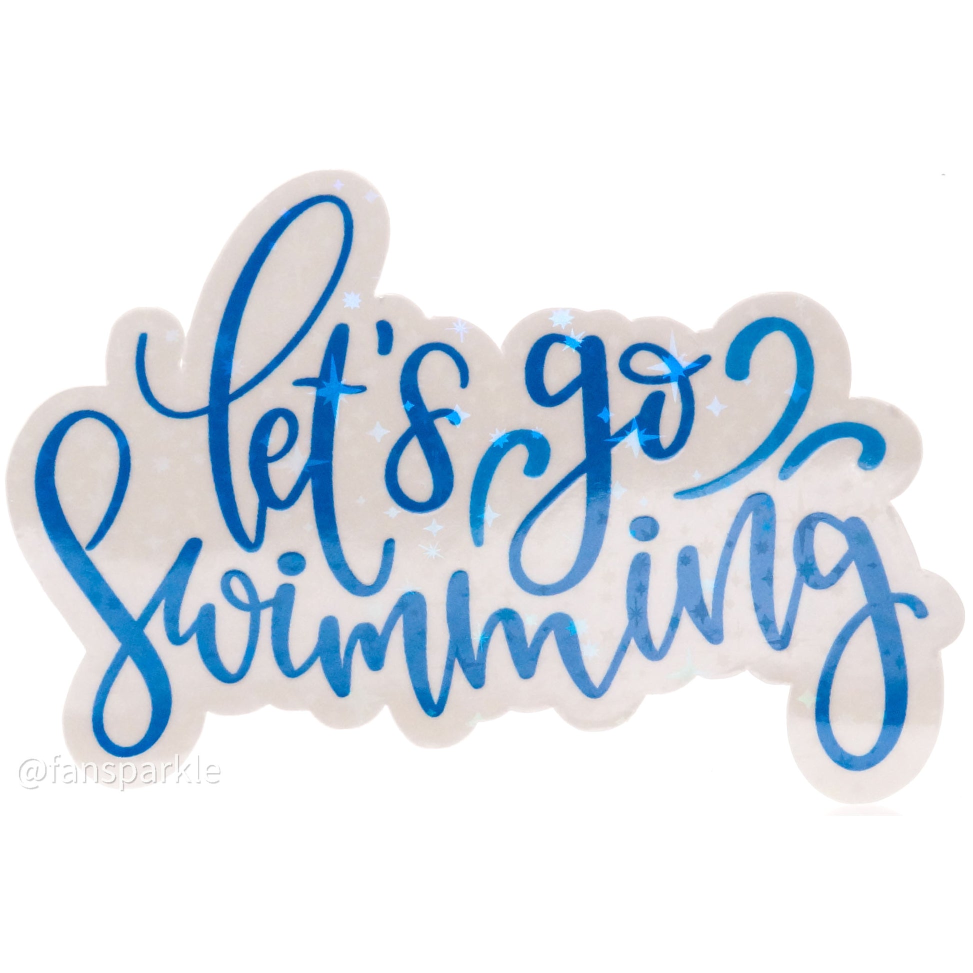 Let's Go Swimming Sticker - Fan Sparkle