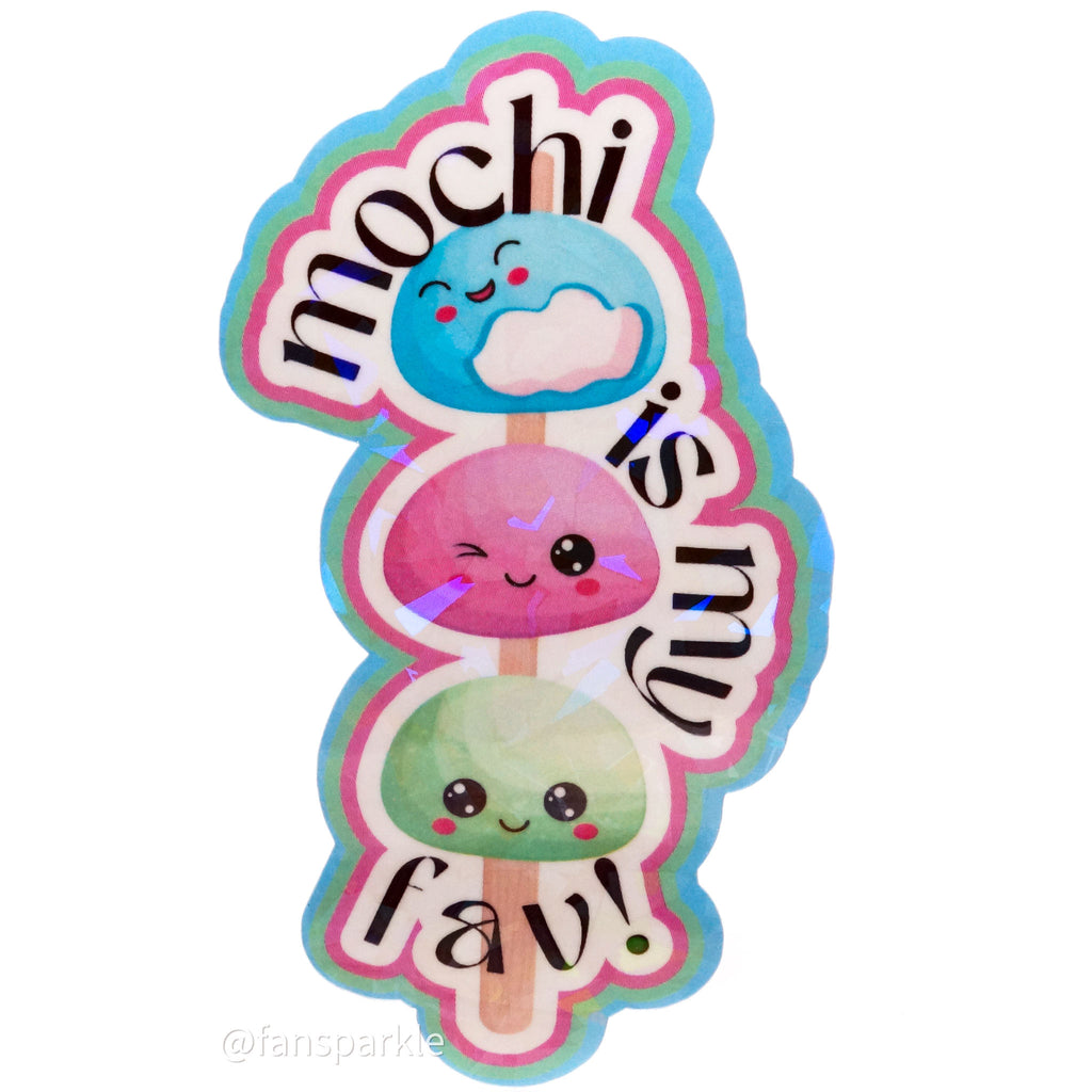 Mochi Is My Fav Sticker - Fan Sparkle