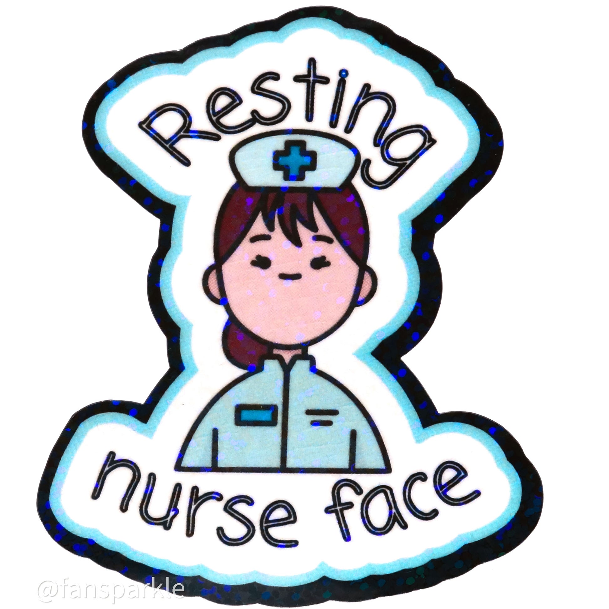 Resting Nurse Face Sticker - Fan Sparkle