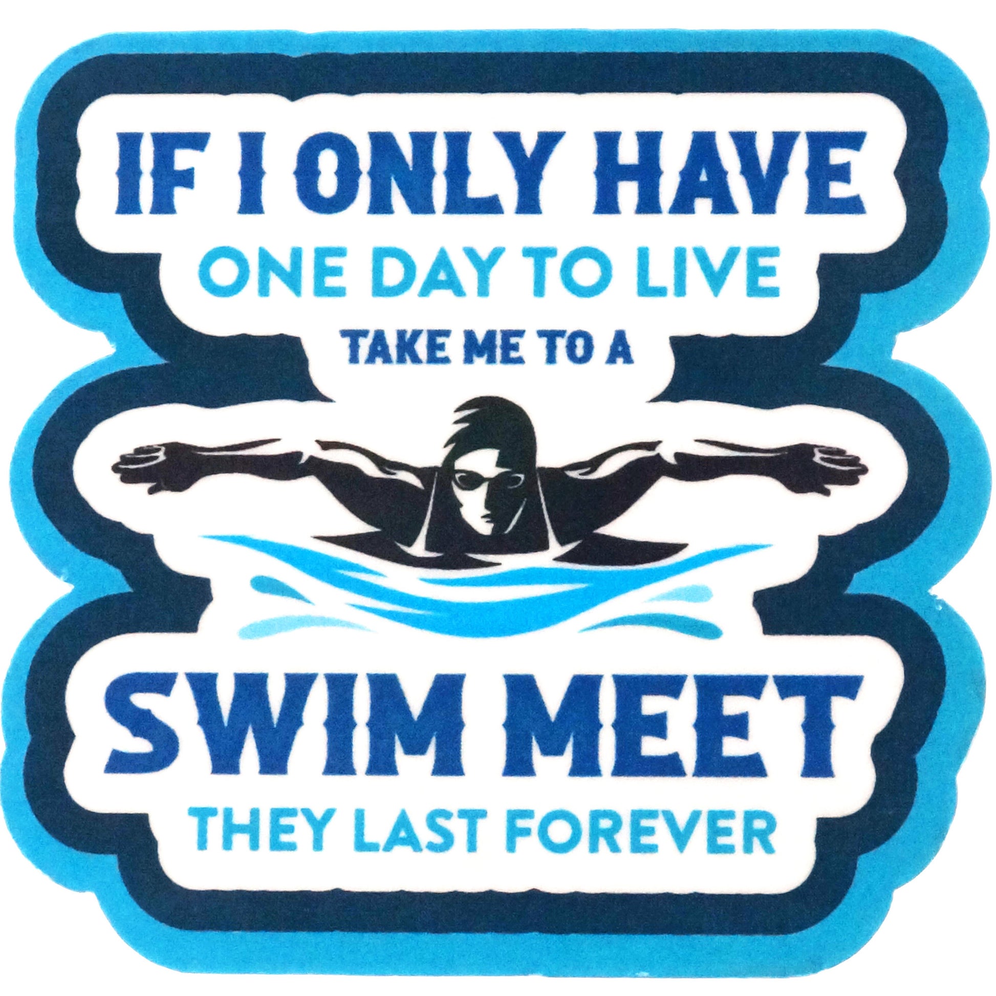 Swim Meets Last Forever Sticker - Fan Sparkle