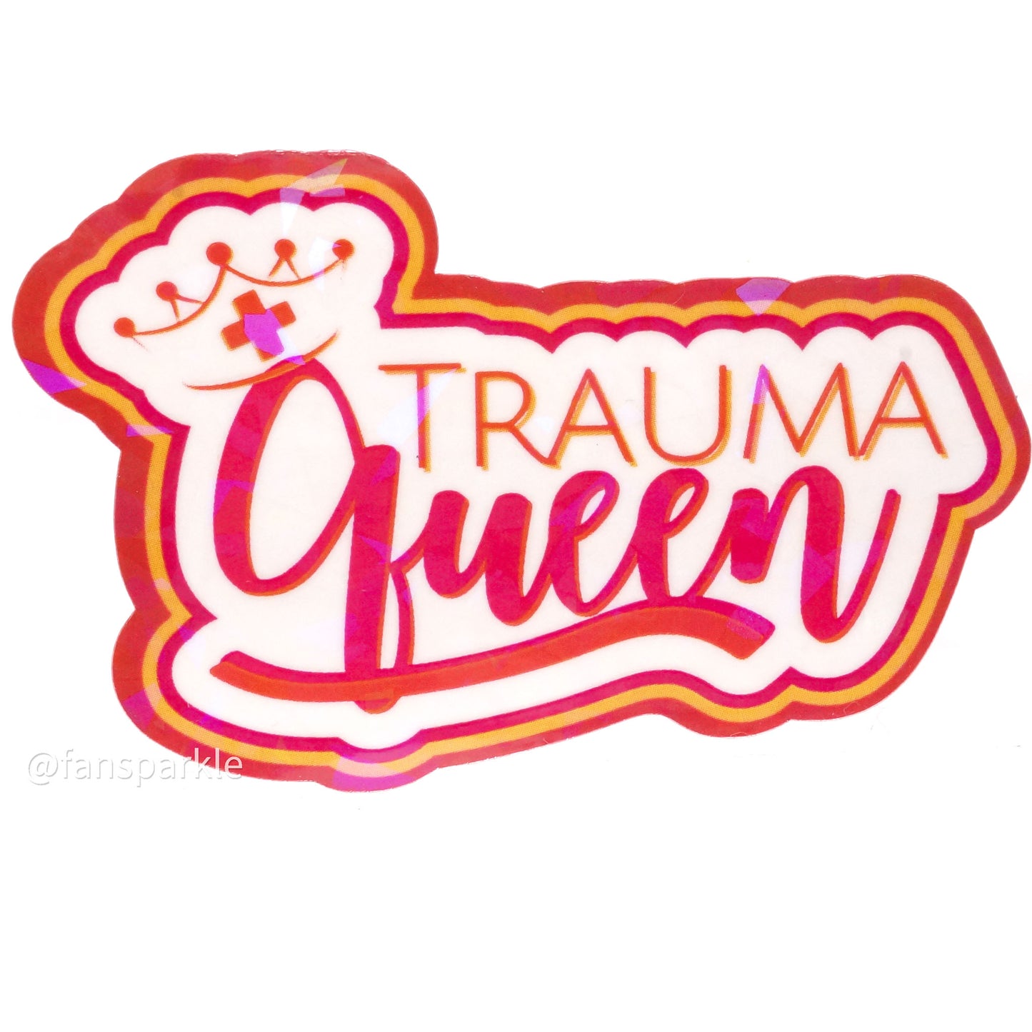 Trauma Queen Sticker - Fan Sparkle