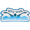 Why Walk When You Can Fly Sticker - Fan Sparkle